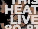 This Heat Live 80-81 (Vinyl) 12
