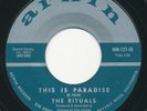 Garage 45 - RITUALS - This Is Paradise / Gone - ARWIN  60s Rock