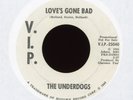 The Underdogs - Love's Gone Bad on V.I.P. Promo Northern Soul Garage 45
