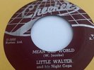 RARE LITTLE WALTER 45 MEAN OLD WORLD/SAD HOURS  CHECKER 764. Chicago Blues Great
