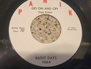 RAINY DAYS I Can Only Give You Everything / Go On And Cry 1967 7