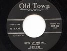 HEAR - Rare Rockabilly 45 - Lou Dee & Valley Boys - King Of The Hill - Old Town