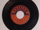 Rhythm Casters Oh My Darling/Love Love Baby 45 RPM Record Excello Records 1st...