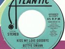 Bettye Swann / Major Harris - Kiss My Love Goodbye / Loving You Is Mellow (7