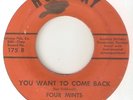 FOUR MINTS You Want To Come Back HOLIDAY 1ST LABEL NORTHERN SOUL USA 45