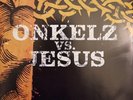 Böhse Onkelz Onkelz VS Jesus Vinyl Single Farbiges/Durchsichtiges Vinyl