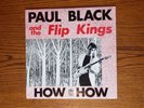 Paul Black And The Flip Kings - How How '85 Electric Blues  Vinyl LP EXC COND