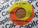 THE MAGNIFICENT MEN   I'VE GOT NEWS - U.S CAPITOL - NORTHERN SOUL