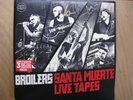 Broilers - Santa Muerte Live Tapes 3x Vinyl Nr.297 mit Autogramme/Patch