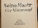 ton steine scherben keine macht für niemand