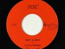 Hard Rock Psych 45 - Larry Wesier - Get A Way - Fox - VG++ obscure