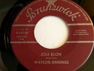 WAYLON JENNINGS BRUNSWICK 55130 RARE ROCKABILLY 45 RPM JOLE BLON/WHEN SIN STOPS