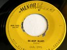 EARL EPPS BE-BOP BLUES/ THERE'S TWO OF US WAITING 45 RARE TEXAS ROCKABILLY MINOR