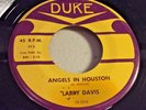 LARRY DAVIS-DUKE 313-ANGELS IN HOUSTON/MY LITTLE GIRL-TEXAS BLUES 45 1959 EXC