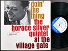 HORACE SILVER Doin' The Thing At The Village Gate BLUE NOTE 84076 EAR Roy Brooks