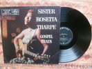 SISTER ROSETTA THARPE - GOSPEL TRAIN ( LP Holland 1967 Mono VG++ Gospel Gem Rare