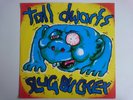 TALL DWARFS SLUGCUCKETHAIRYBREATHMONSTER FLYING NUN SLUG 1 NEW ZEALAND