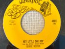 Rockabilly Jiver 45 George Weston - Hey Little Car Hop JACKPOT