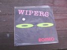 Wipers Romeo 45 RPM Records 7 inch punk new wave alternative rock