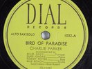 Jazz 78 CHARLIE PARKER Bird Of Paradise DIAL 1032 HEAR 2271