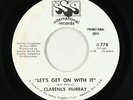 Northern Soul 45 - Clarence Murray - Let's Get On With It - SSS - VG++ promo