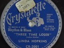 R&B 78 LINDA HOPKINS Three Time Loser CRYSTALETTE CR-2001 E-/E HEAR 2370