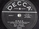 Rock & Roll 78 BILL HALEY & HIS COMETS R-O-C-K DECCA 29870 HEAR 2231