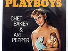 CHET BAKER & ART PEPPER SEXTET PLAYBOYS PACIFIC JAZZ PJ1234 JAPAN VINYL LP
