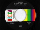 Crossover Soul 45 - Silk - Falling In Love Isn't Easy - Decca - VG+