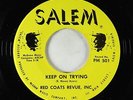 Northern/Sweet Soul 45 - Red Coats Revue, Inc. - Keep On Trying - Salem - VG+