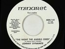 Northern Soul 45 - Johnny Dynamite - Night The Angels Cried - Minaret VG++ promo