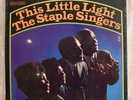 SEALED The Staple Singers This Little Light LP