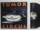 Tumor Circus - Self Titled - S/T - Jello Biafra - LP Vinyl Record Album