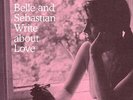 Belle and Sebastian Belle and Sebastian Write About Love (Vinyl) (UK IMPORT)