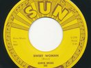 SUN 292 - Edwin Bruce -  Sweet Woman / Part Of My Life  Rockabilly 45 rpm