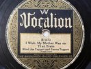 Blind Joe Taggart Vocalion 1063 Wish My Mother that Train 78 RPM Gospel Record