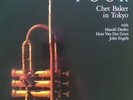 FOUR: CHET BAKER IN TOKYO [8/27] NEW VINYL