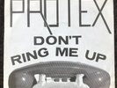 PROTEX- Don't Ring Me Up (7