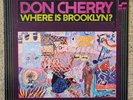 DON CHERRY WHERE IS BROOKLYN BLUE NOTE LP BST 84311 PHAROAH SANDERS NM