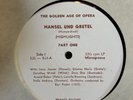 ESTATE: HANSEL UND GRETEL EJS 539 THE GOLDEN AGE OF OPERA PRIVATE RECORD RARE