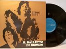 IL BALLETTO DI BRONZO Sirio 2222 RARE '88 RCA Italy reish of '70 LP BEAUTY