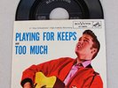 Elvis Presley Too Much / Playing For Keeps 47-6800  No Dog Label