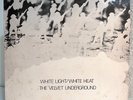 VELVET UNDERGROUND - White Light/White Heat (UK Press) 12