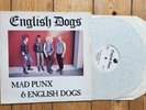 English Dogs Mad Punx & LP UK Original Punk