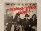 La Banda Trapera Del Rio ‎– Comics Y Cigarrillos / La Paja De Diego sg 7