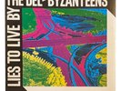 The Del-Byzanteens Lies to Live By, 1982 Expanded Music  EX 29 Italy Gatefold