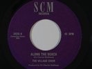 70s Soul 45 VILLAGE CHOIR Along The Beach/Street Opera With A Blues Waltz on SCM