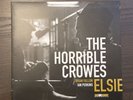 The Horrible Crowes - Elsie (Black Vinyl) First Pressing
