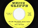 Deep Soul/R&B 45 - 5 Royales - I'm On The Right Road Now - White Cliffs