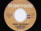 Northern Soul 45 - William Hunt - Would You Believe - Streamside - VG++